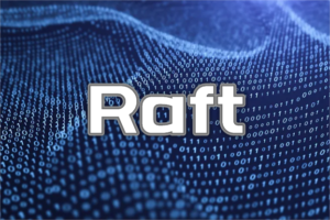 简述Raft一致性算法